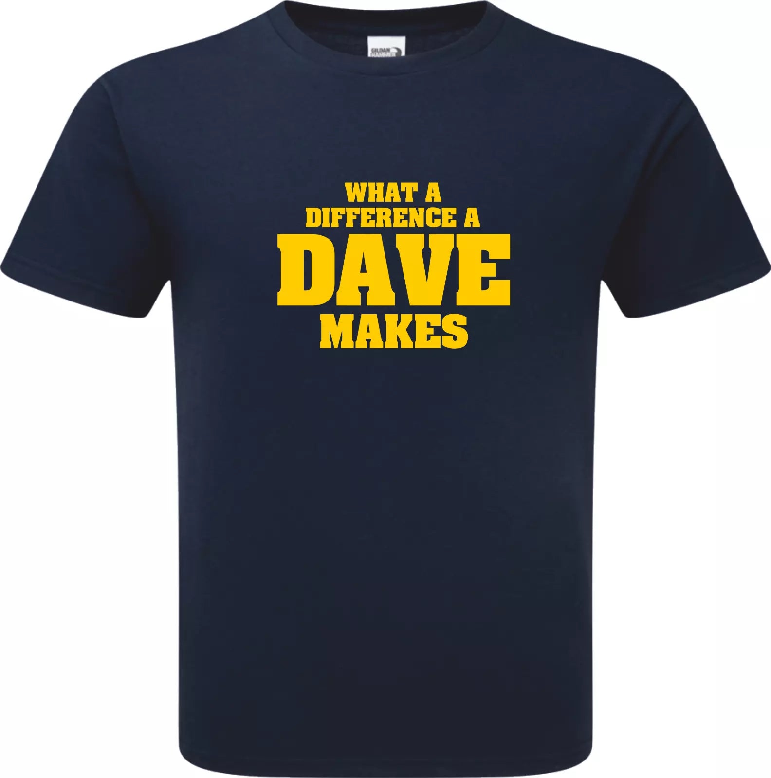 Funny Humorous What a Difference a Dave Makes Birthday Premium Hammer T-shirt