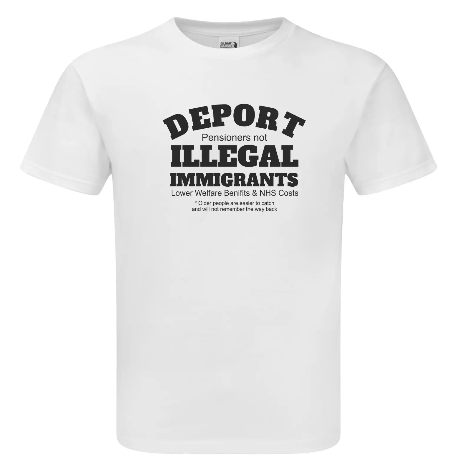 Funny Humorous Deport Pensioners not Illegal Immigrants Premium Hammer T-shirt
