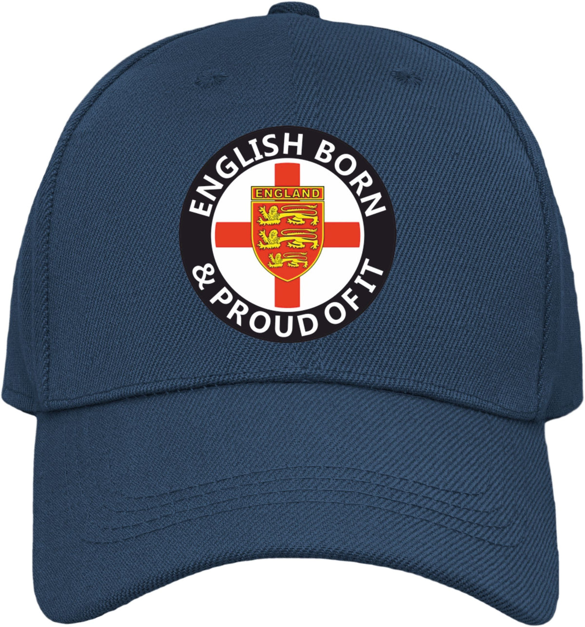 A navy blue baseball cap featuring a circular embroidered patch on the front with the text 'ENGLISH BORN & PROUD OF IT' and a red cross with the English lion crest in the center.