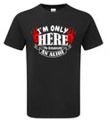 Signature Apparel - funny-humorous-im-only-here-for-an-alibi-birthday-gift-premium-hammer-t-shirt