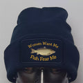 Hew Funny Fishing Angling Women Want Me Fish Fear Me Premium Quality Beanie Hat